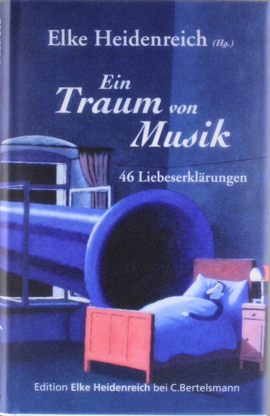 Ein Traum von Musik: 46 Liebeserklärungen Contemporary literature