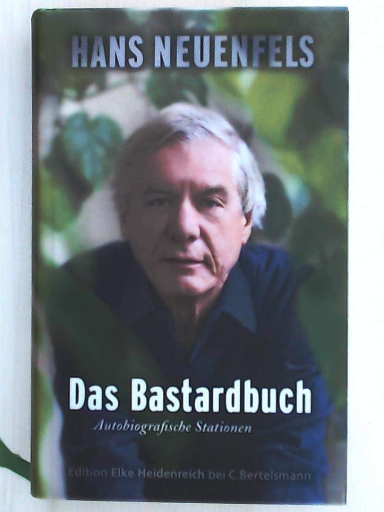 Das Bastardbuch: Autobiografische Stationen Memories