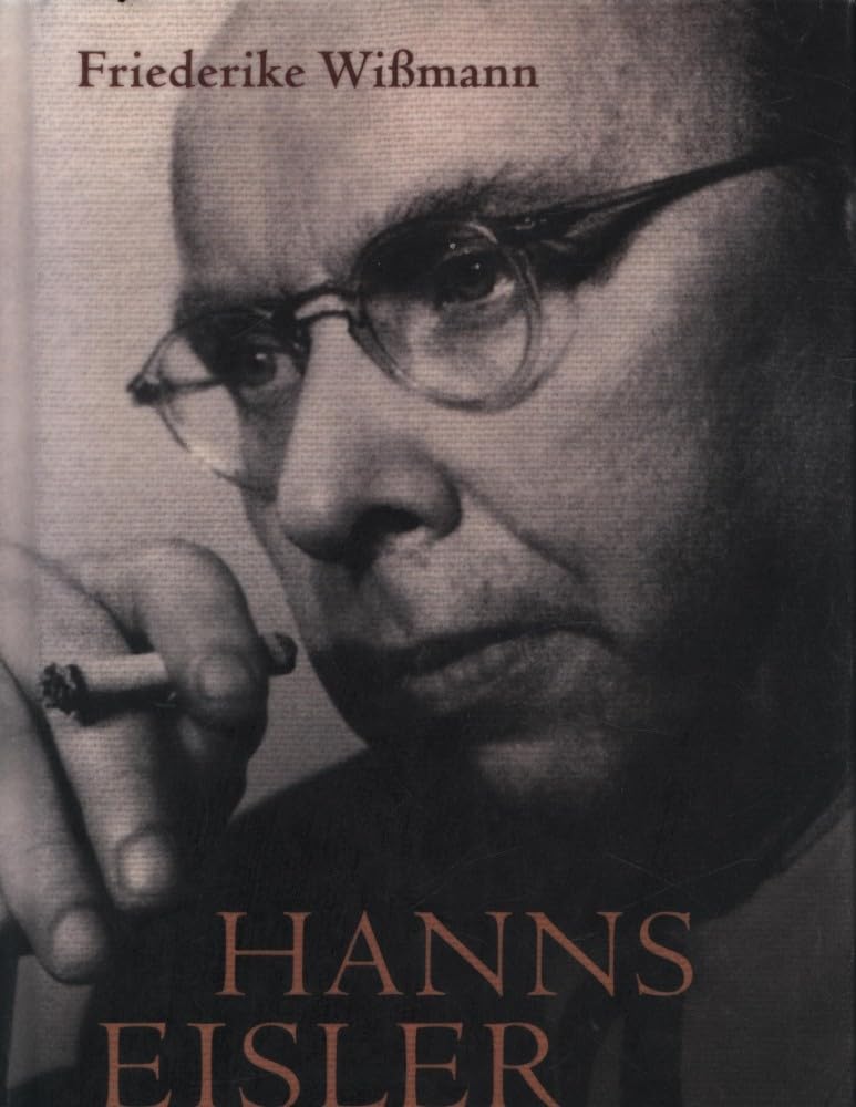 Hanns Eisler: Komponist, Weltbürger, Revolutionär Science