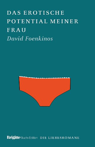 Das erotische Potential meiner Frau: BRIGITTE Liebesromane Contemporary literature