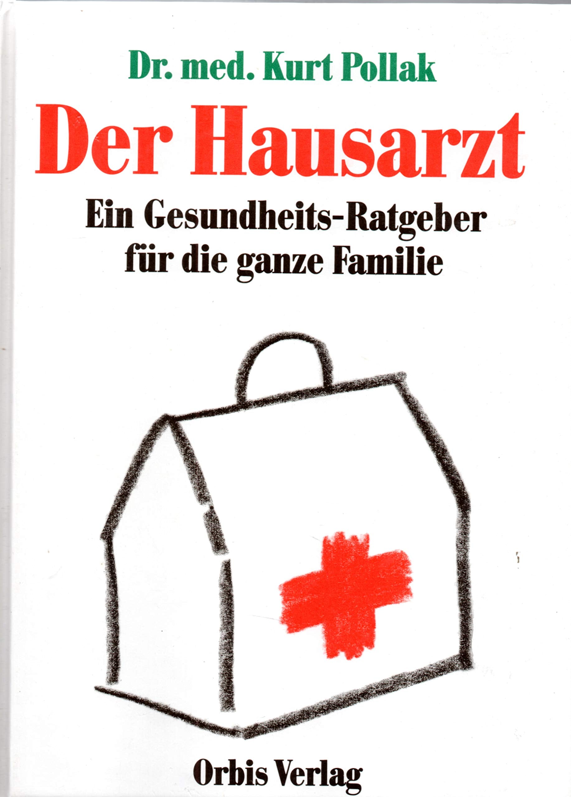 Der Hausarzt. Sonderausgabe. Ein Gesundheits- Ratgeber für die ganze Familie Books