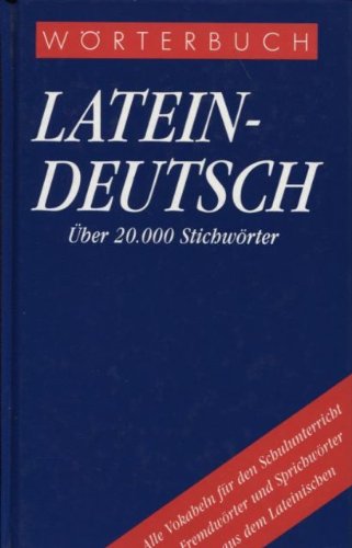 Wörterbuch Latein-Deutsch Learning & Reference