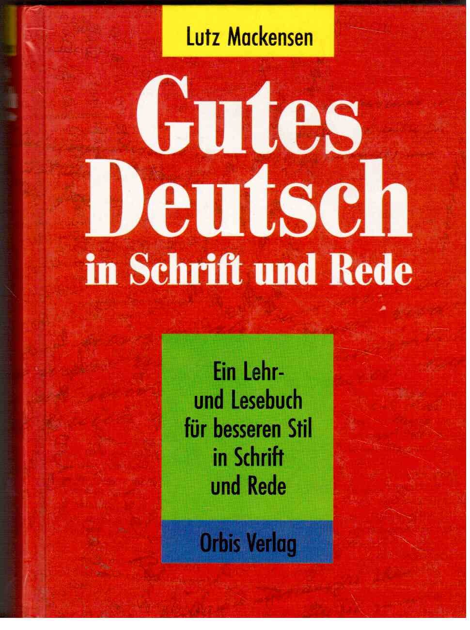 Gutes Deutsch in Schrift und Rede General education
