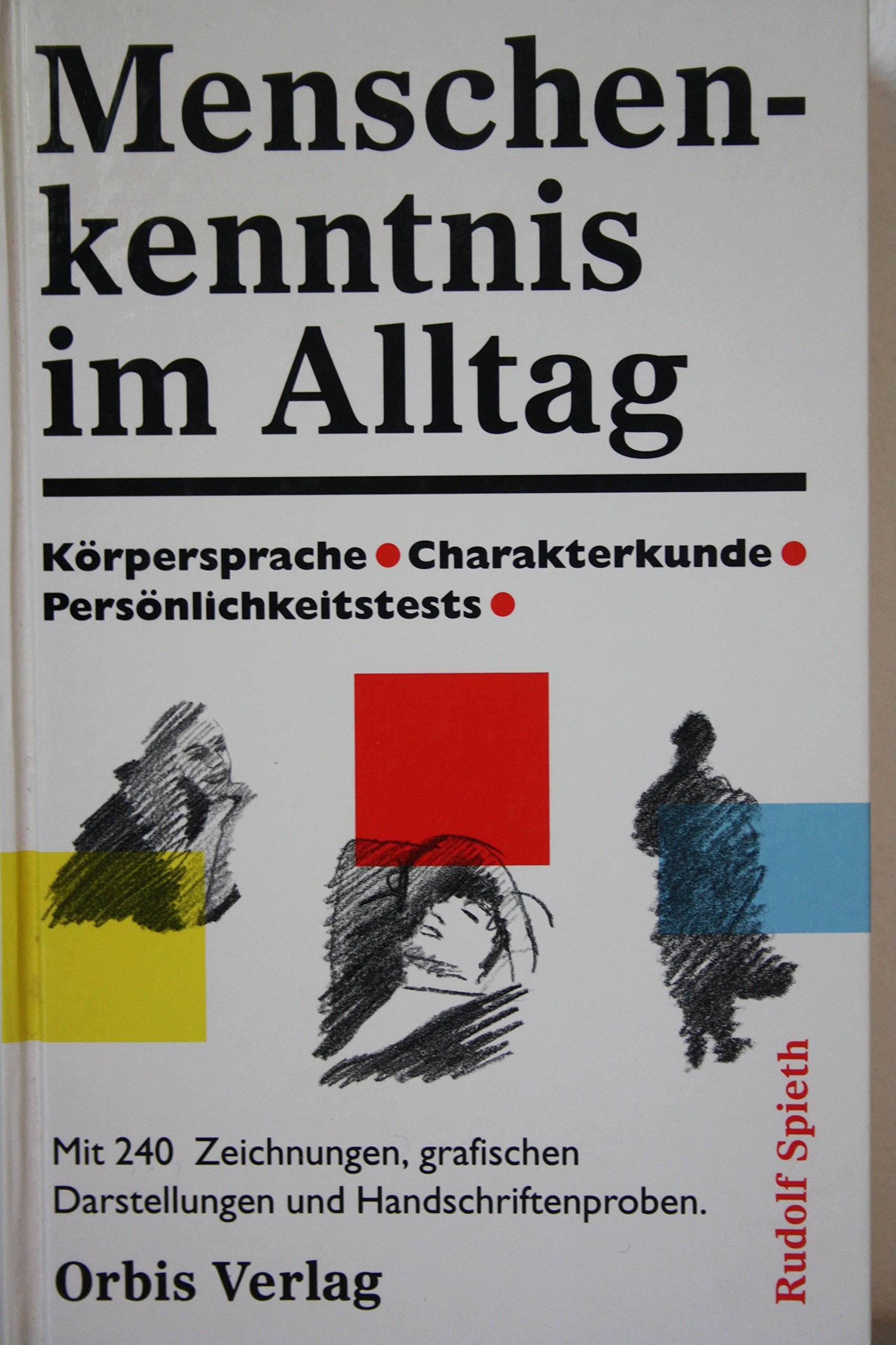 Menschenkenntnis im Alltag. Sonderausgabe. Körpersprache, Charakterkunde, Persönlichkeitstests Lifestyle
