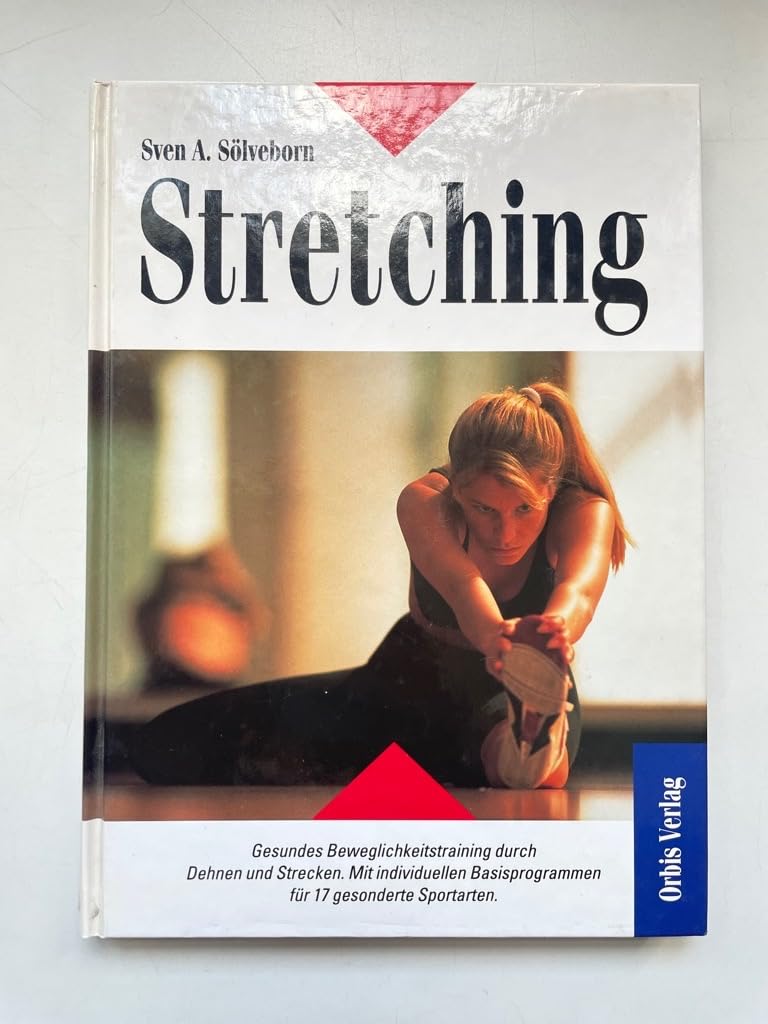 Das Buch vom Stretching Health, Nutrition & Fitness
