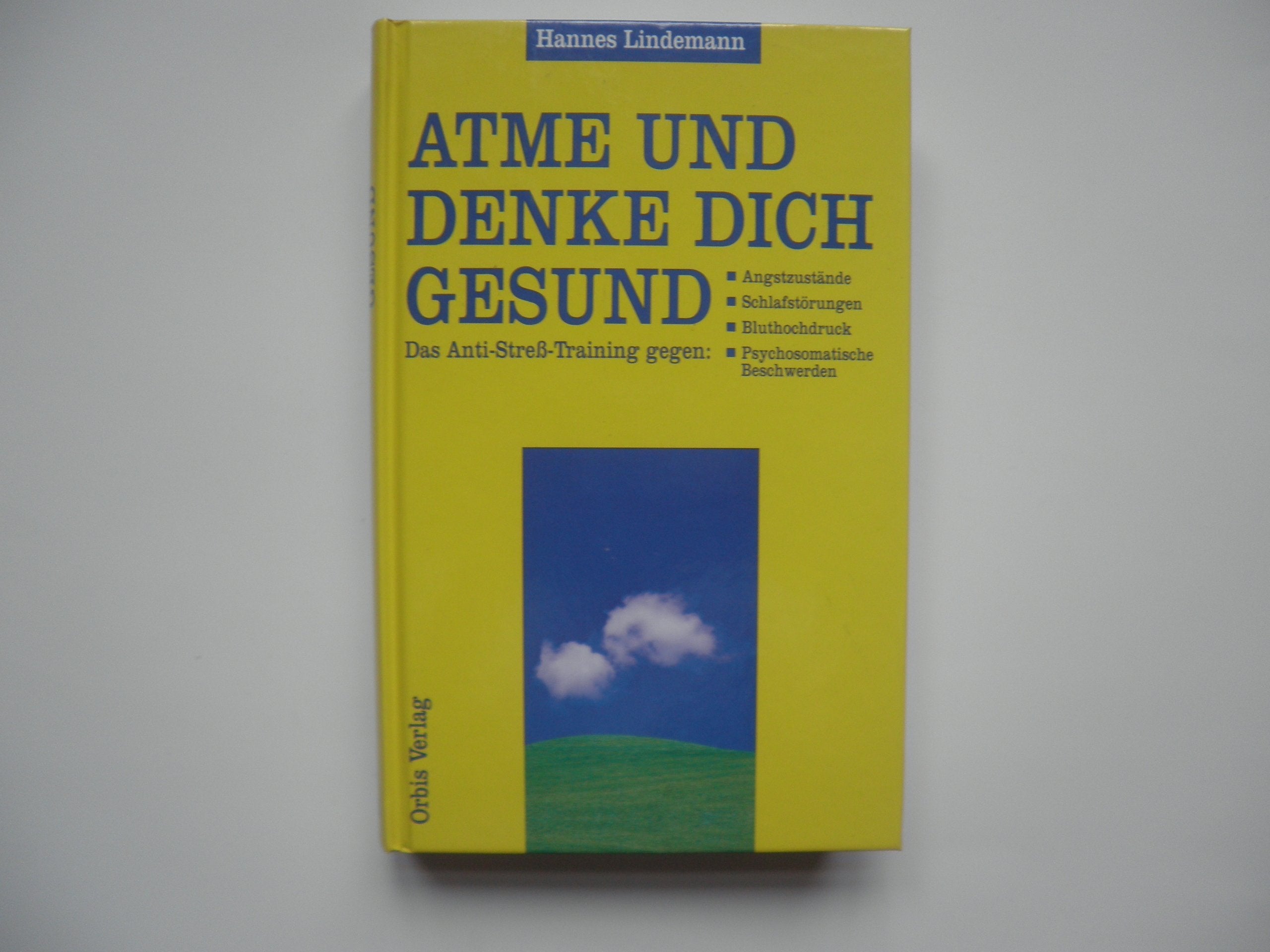 Atme und denke Dich gesund Self-help