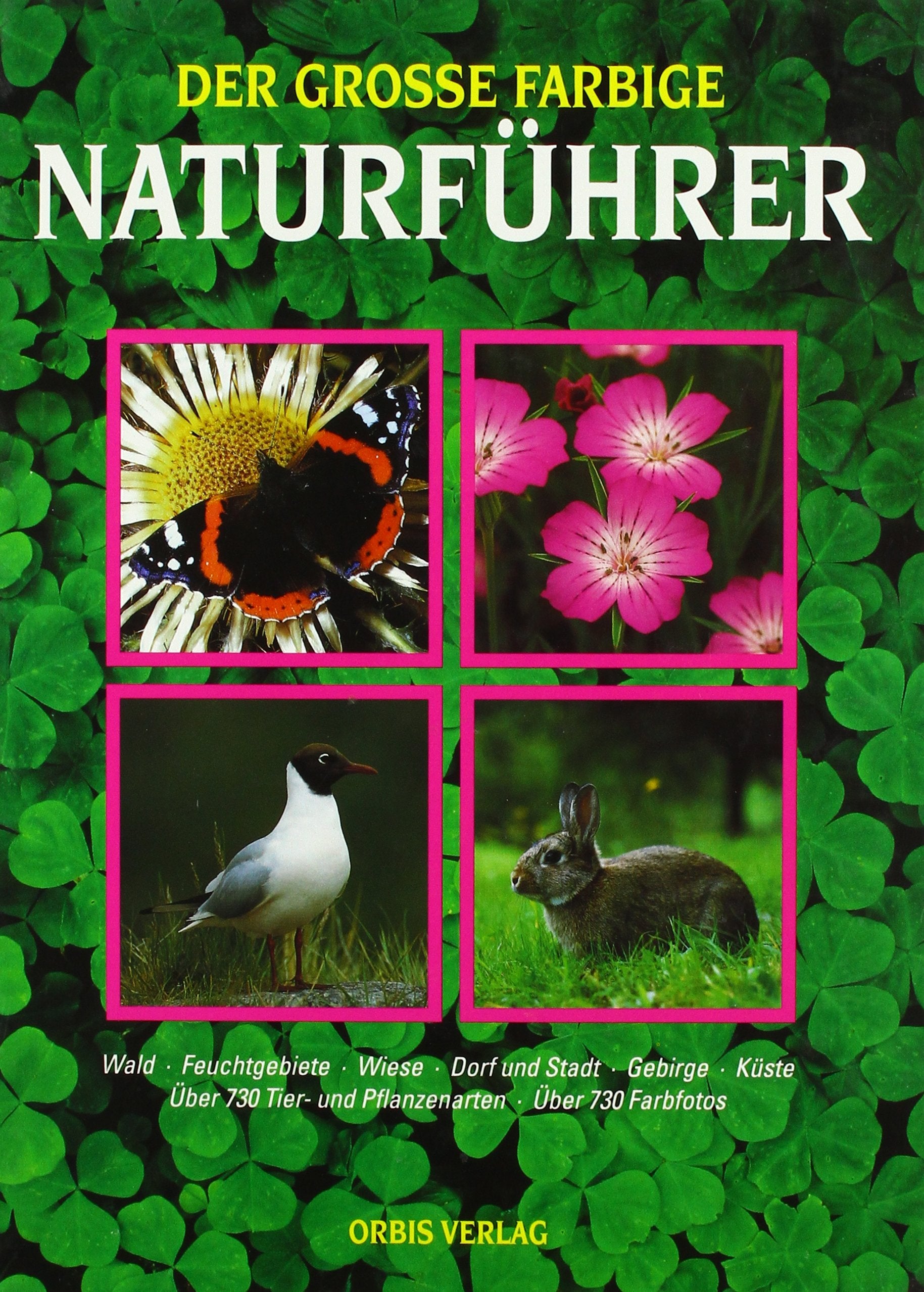Der große, farbige Naturführer Leisure, Home & Garden