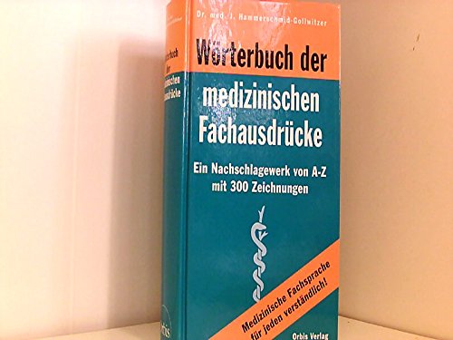 Wörterbuch der medizinischen Fachausdrücke Medicine