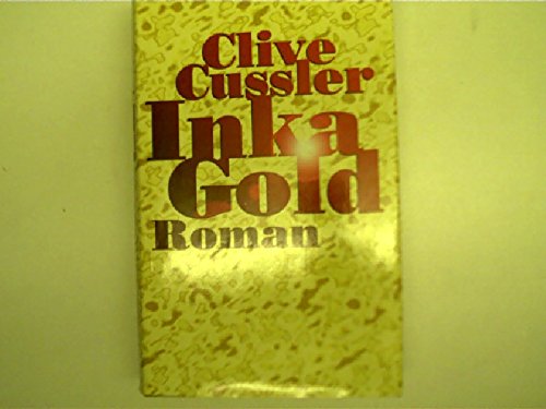 Inka-Gold. Roman Aus dem Amerikan. von Oswald Olms Books