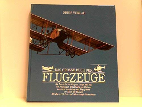Das große Buch der Flugzeuge. Sonderausgabe Business & Technology