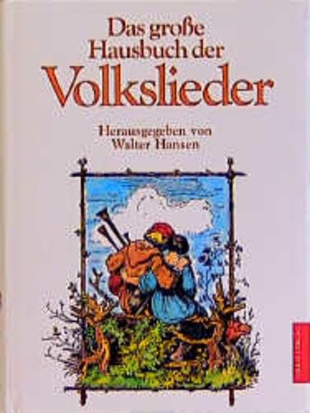 Das große Hausbuch der Volkslieder Arts & Music Books