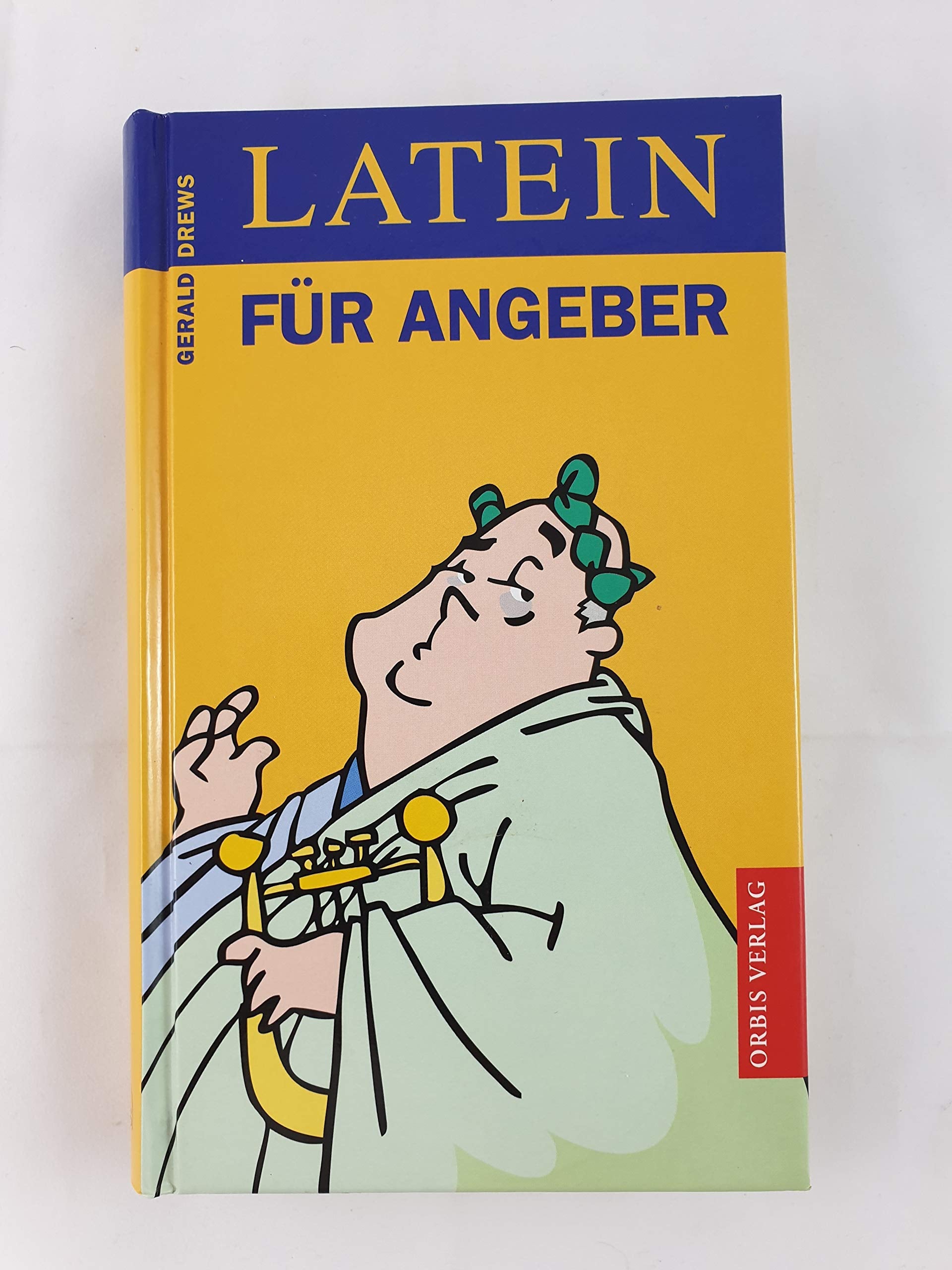 Latein für Angeber. Humour & Satire