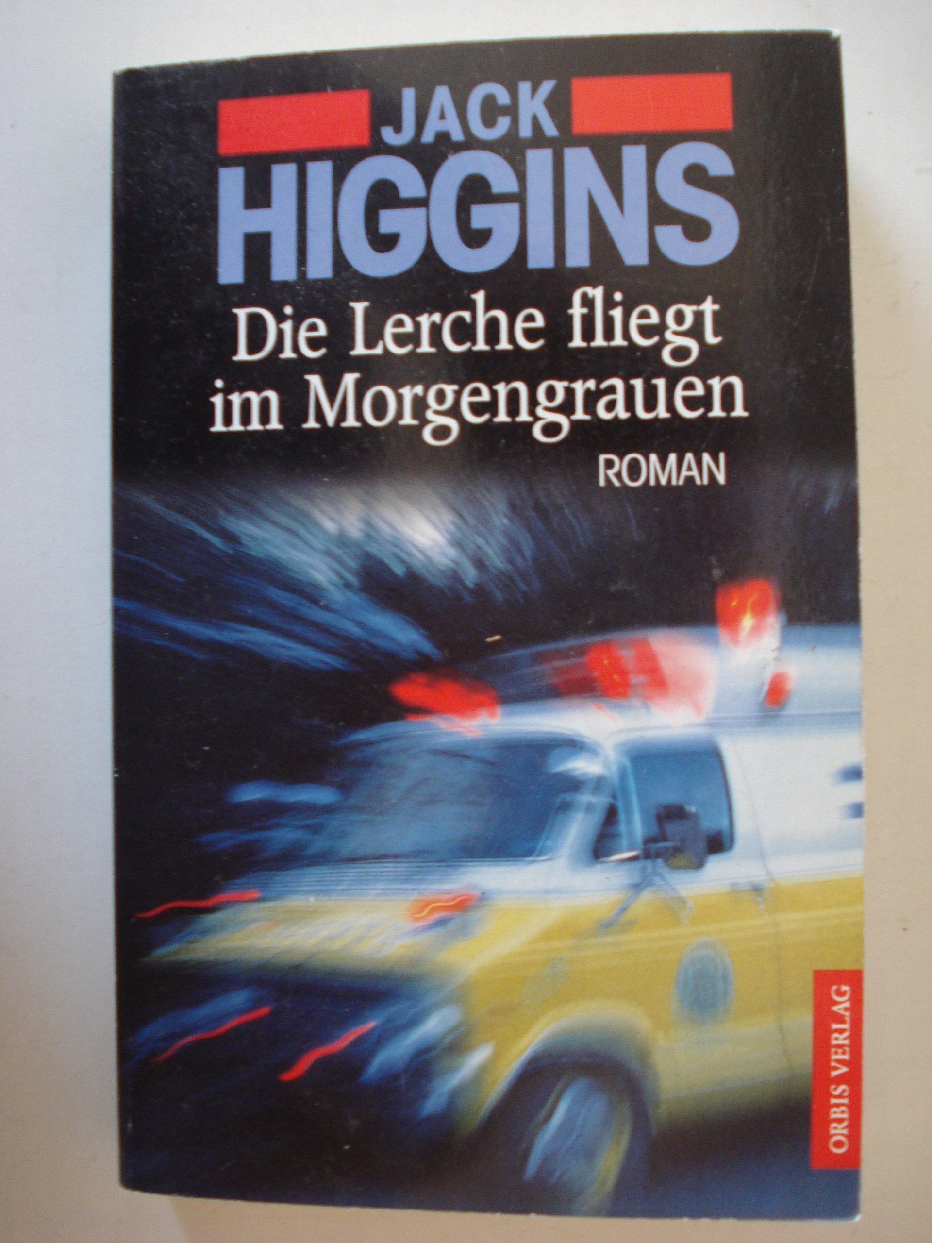 Die Lerche fliegt im Morgengrauen: Roman Books
