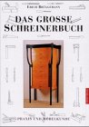 Product Image: Das grosse Schreinerbuch. Praxis und Möbelkunde