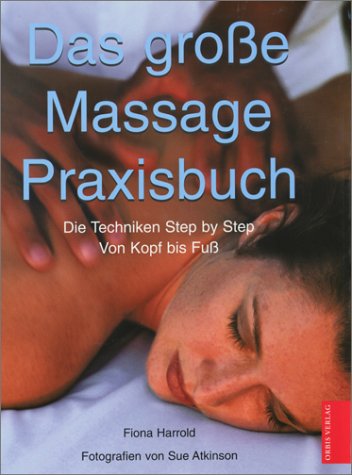 Das große Massage-Praxisbuch Lifestyle