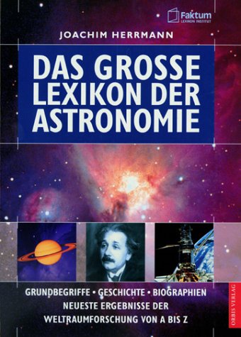Das große Lexikon der Astronomie Learning & Reference