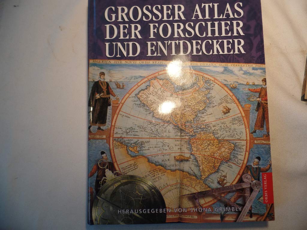 Grosser Atlas der Forscher und Entdecker Politics & History