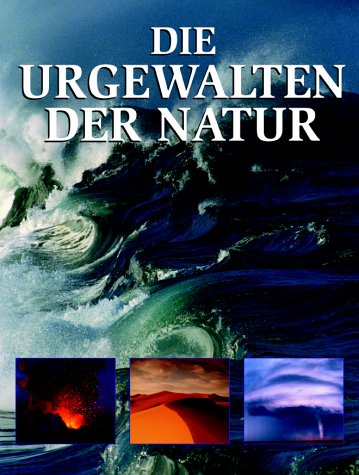 Die Urgewalten der Natur Business & Technology