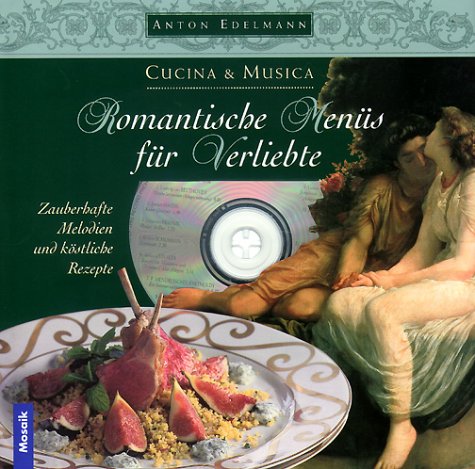 Romantische Menüs für Verliebte. Zauberhafte Melodien und köstliche Rezepte Film, Art & Culture