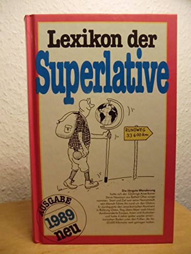 Lexikon der Superlative 1988. Rekorde und Höchstleistungen aus allen Zeiten, aus aller Welt Learning & Reference