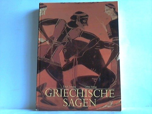 Die griechischen Sagen in Bildern erzählt von Erich Lessing. Politics & History