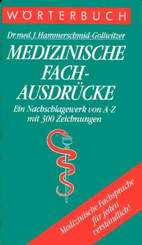 Wörterbuch der Medizinischen Fachausdrücke. Sonderausgabe Medicine