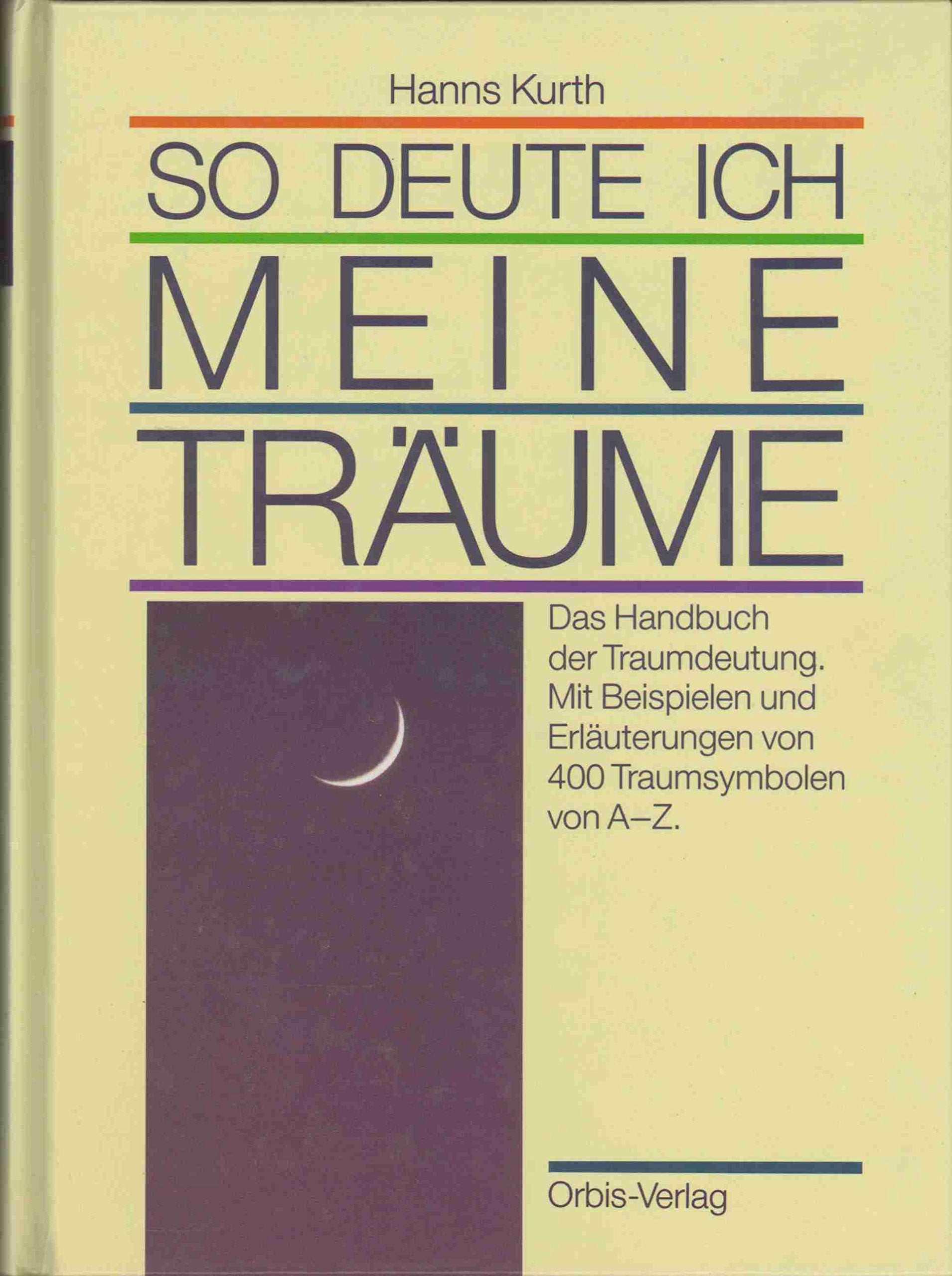 So deute ich meine Träume. Das Handbuch der Traumdeutung Psychology