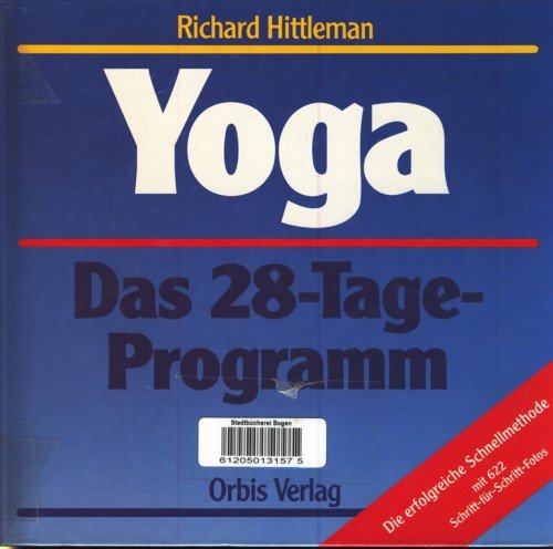 Yoga. Das 28- Tage- Programm. Die erfolgreiche Schnellmethode Lifestyle