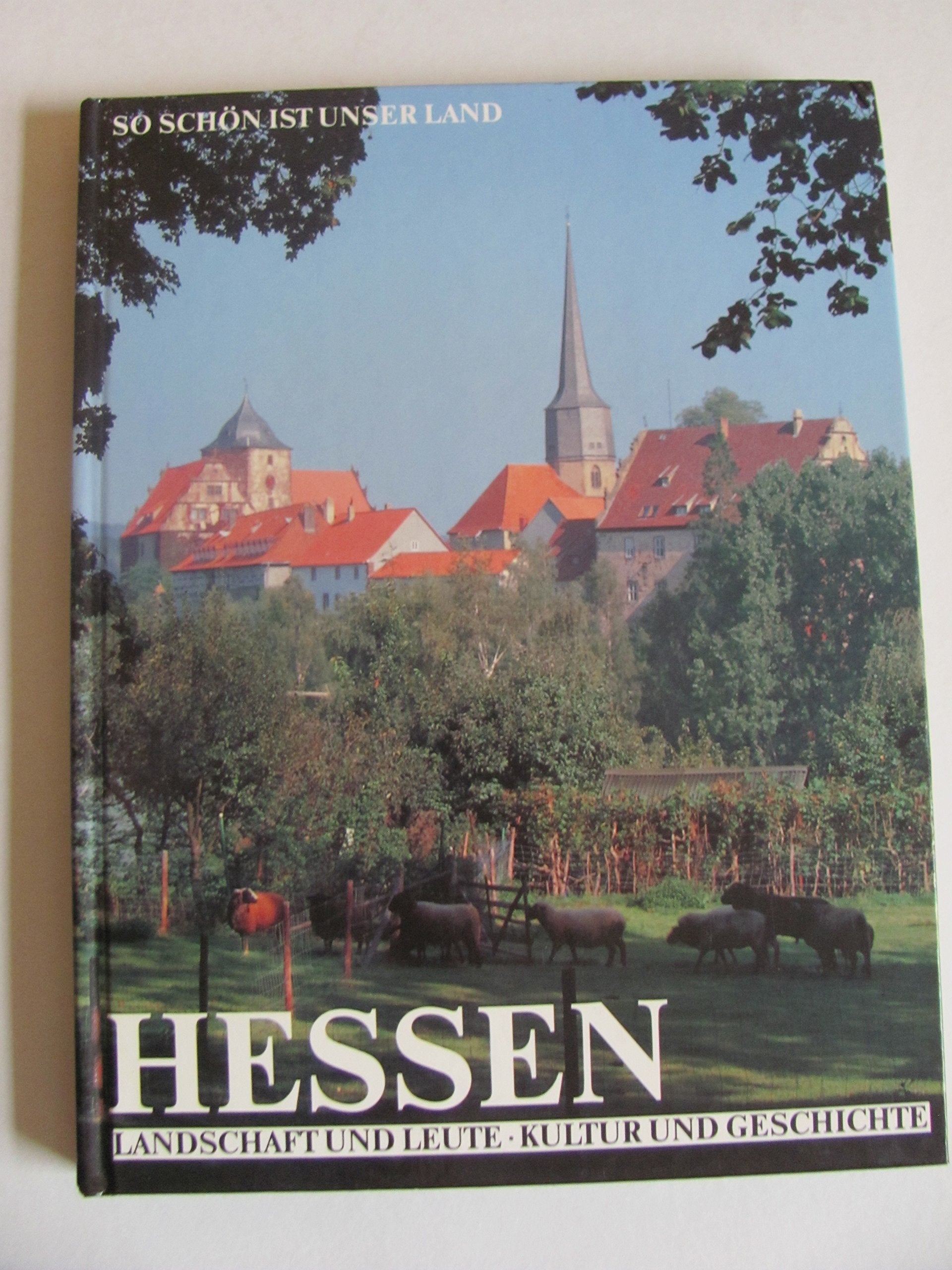 So schön ist unser Land. Hessen Travel Books