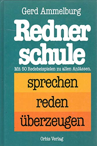 Rednerschule. Sprechen - Reden - Überzeugen Books