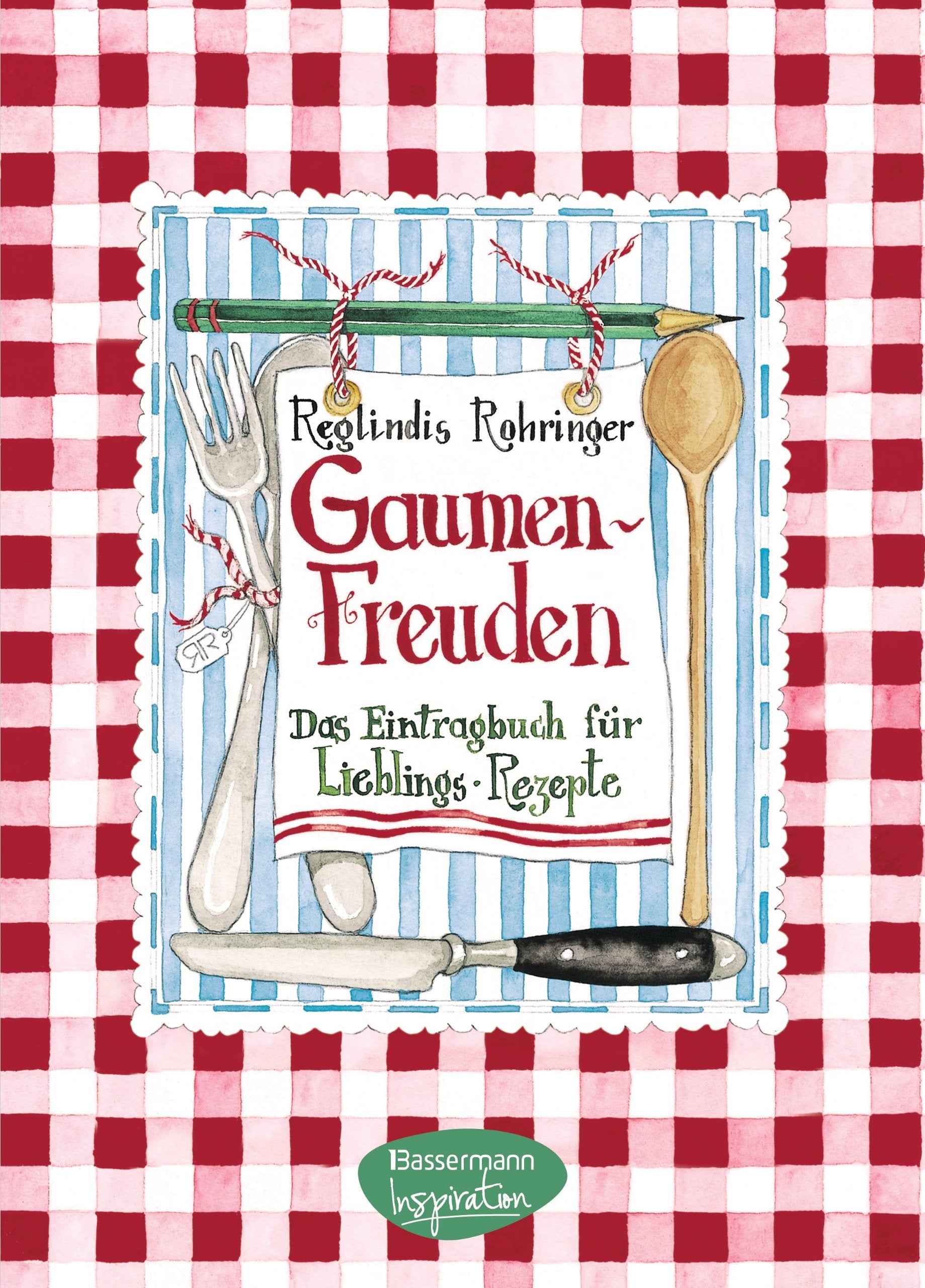 Gaumenfreuden: Meine Lieblingsrezepte: Das Eintragbuch für Lieblings-Rezepte Leisure, Home & Garden