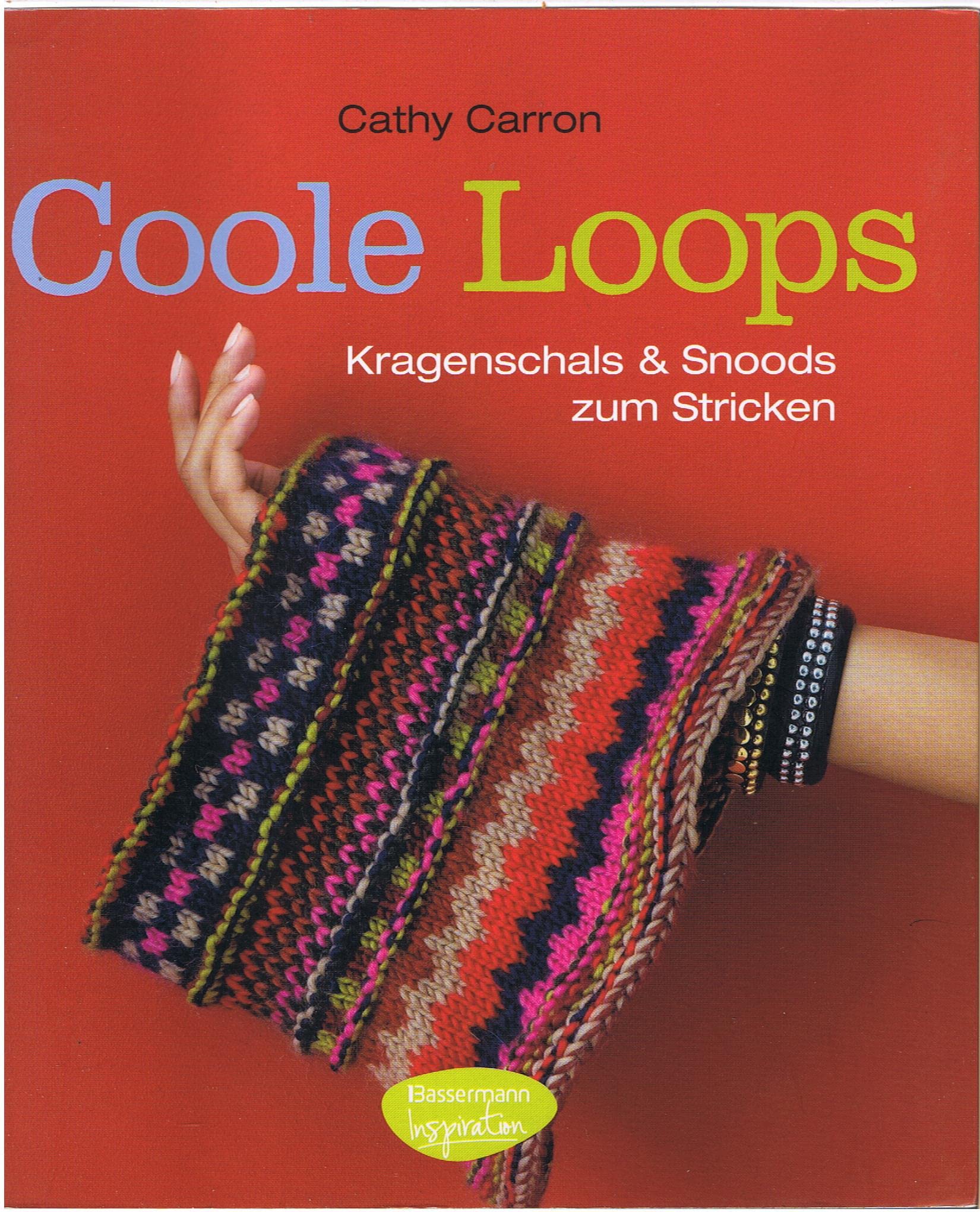 Coole Loops: Kragenschals und Snoods zum Stricken: Kragenschals & Snoods zum Stricken Hobbies & Crafts