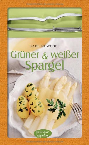 Grüner & weißer Spargel-Set: Buch mit hochwertigem Spargelschäler Leisure, Home & Garden