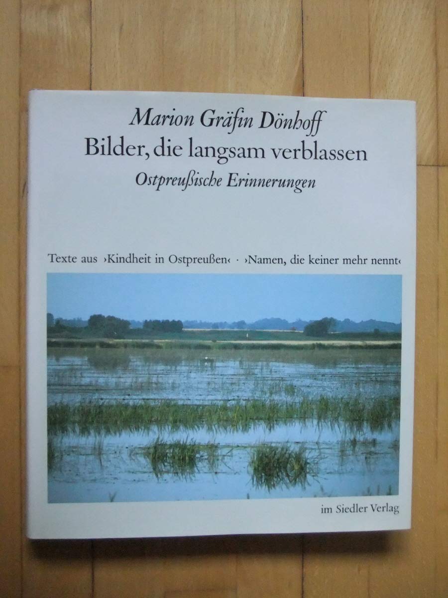 Bilder, die langsam verblassen. Ostpreussische Erinnerungen Politics & Society