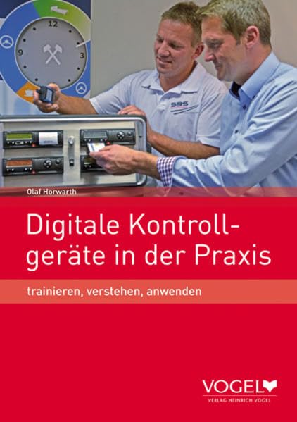 Digitale Kontrollgeräte in der Praxis: trainieren, verstehen, anwenden book
