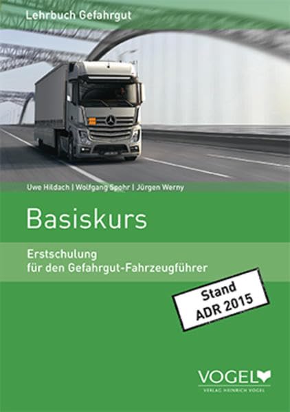 Erstschulung für den Gefahrgut-Fahrzeugführer. Basiskurs. Study Guides