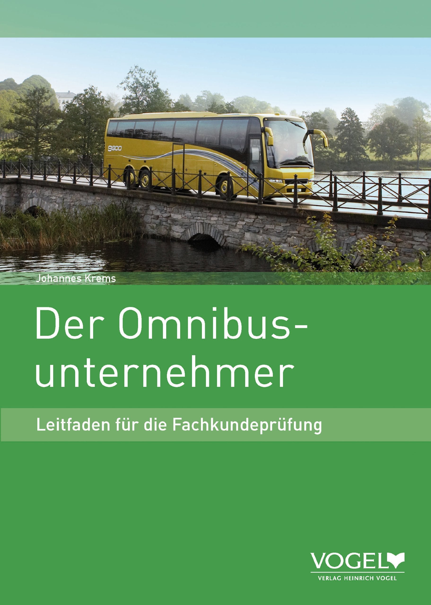 Lehrbuch Omnibusunternehmer: Leitfaden für die Fachkundeprüfung Study Guides