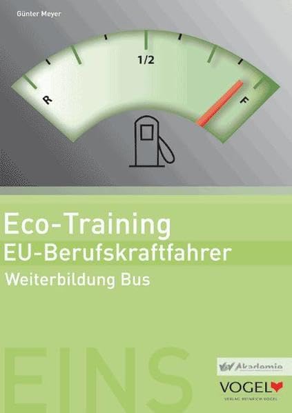 Eco-Training EU-Berufskraftfahrer: Weiterbildung Bus Arbeits- und Lehrbuch (EU-BKF: Berufskraftfahrer-Weiterbildung) Study Guides