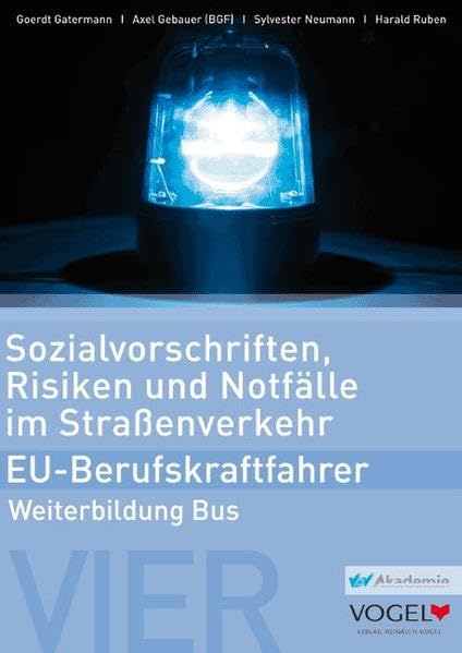 Sozialvorschriften, Risiken und Notfälle im Straßenverkehr - EU-Berufskraftfahrer - Weiterbildung Bus: Arbeits- und Lehrbuch (EU-BKF: Berufskraftfahrer-Weiterbildung) Law