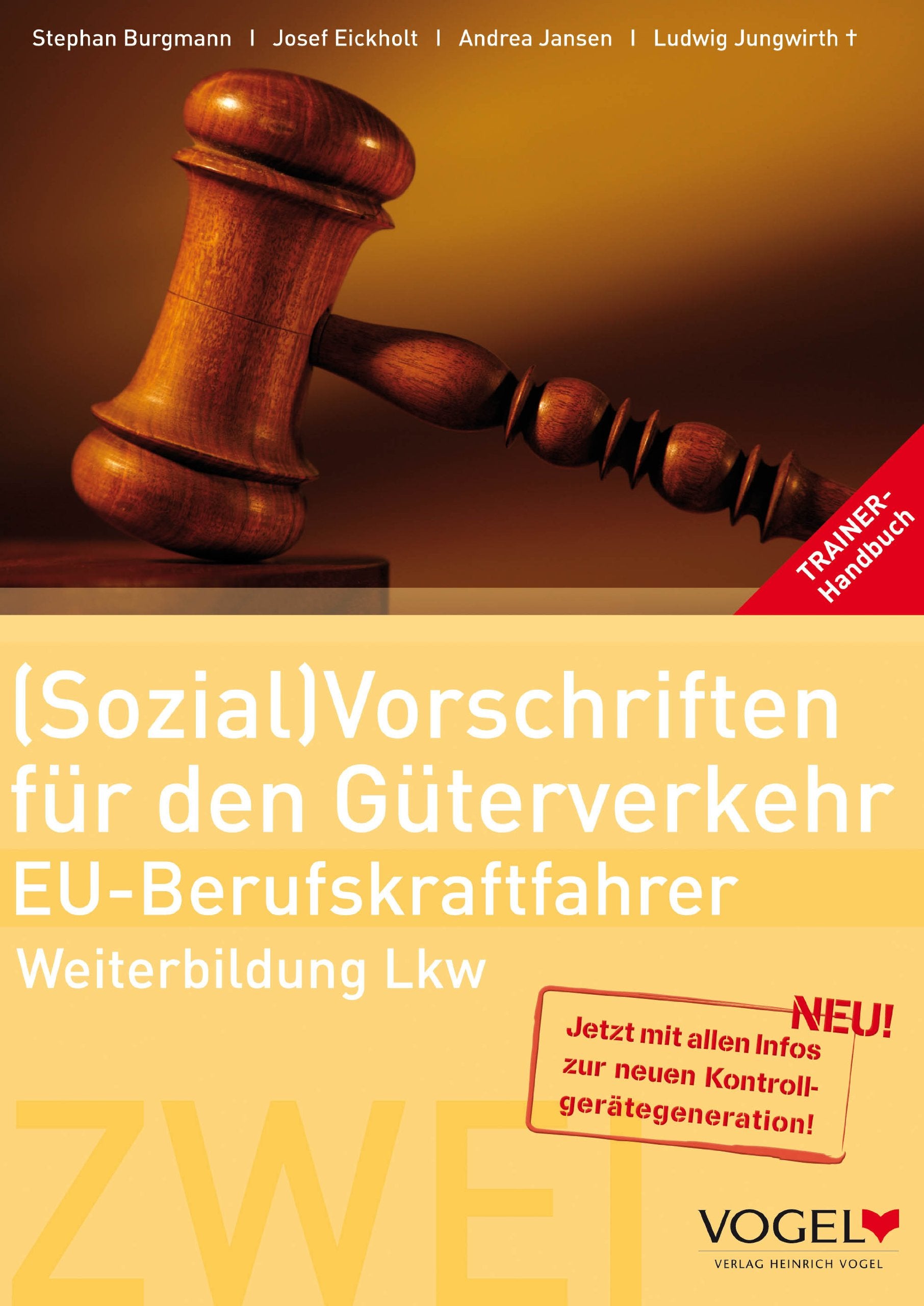 (Sozial)Vorschriften für den Güterverkehr EU Berufskraftfahrer: Weiterbildung Lkw Trainer-Handbuch (EU-BKF: Berufskraftfahrer-Weiterbildung) Study Guides