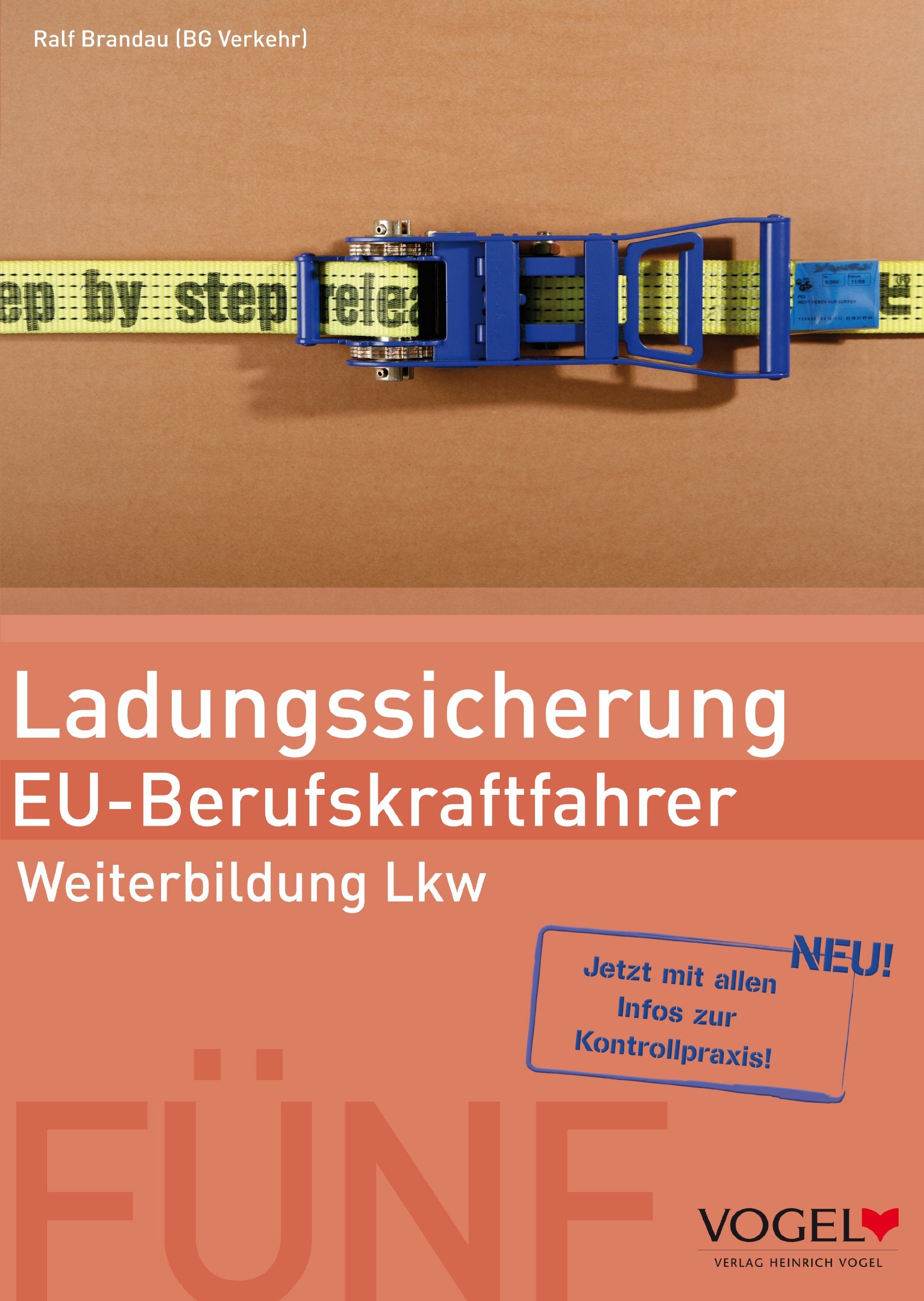 Ladungssicherung - EU-Berufskraftfahrer: Weiterbildung Lkw - Arbeits- und Lehrbuch (EU-BKF: Berufskraftfahrer-Weiterbildung) Study Guides