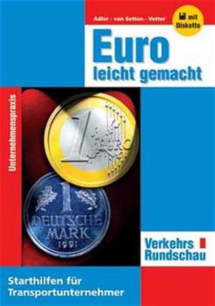 Euro leicht gemacht: Starthilfen für Transportunternehmer Books