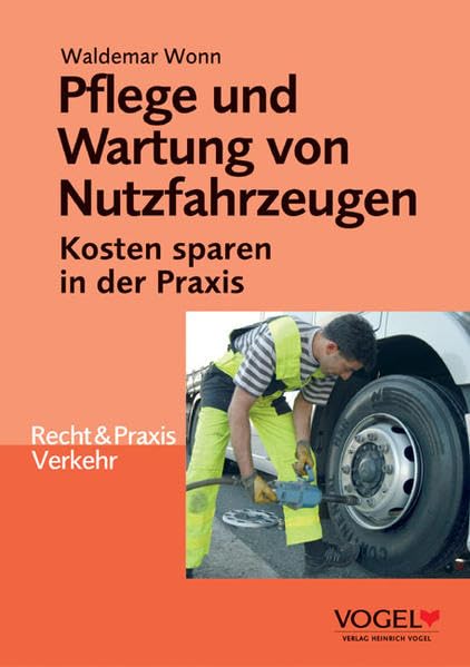 Pflege und Wartung von Nutzfahrzeugen: Kosten sparen in der Praxis Leisure, Home & Garden