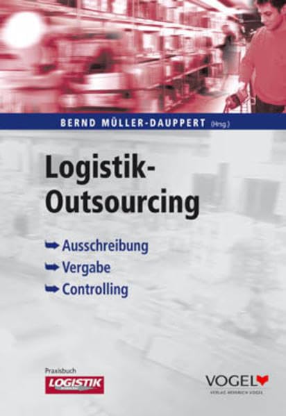 Logistik Outsourcing. Ausschreibung - Vergabe - Controlling Law
