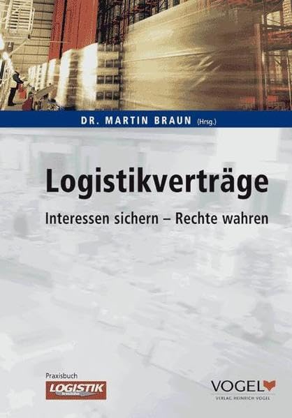Logistikverträge: Interessen sichern - Rechte wahren Law