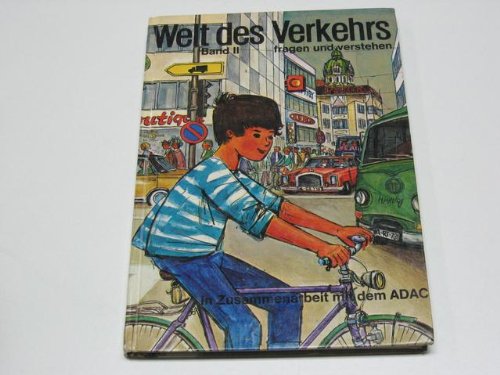 Welt des Verkehrs : Band 2., fragen und verstehen. Books