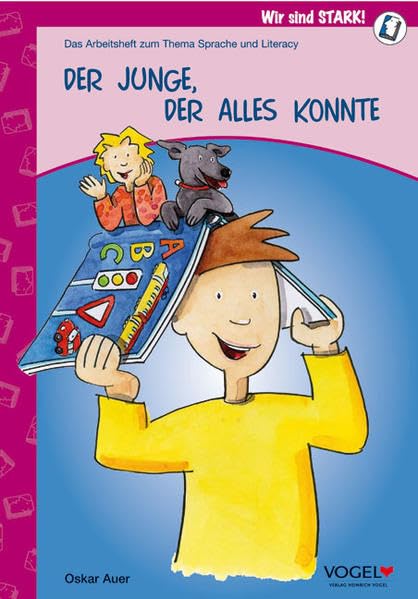 Der Junge, der alles konnte: Das Arbeitsheft zum Thema Sprache und Literacy Learning & Reference