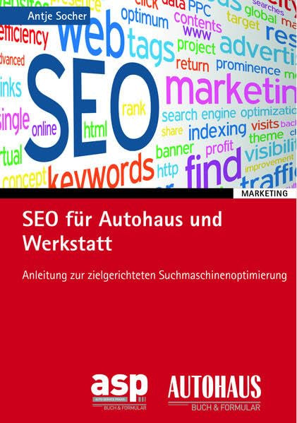 SEO für Autohaus und Werkstatt: Anleitung zur zielgerichteten Suchmaschinenoptimierung Law