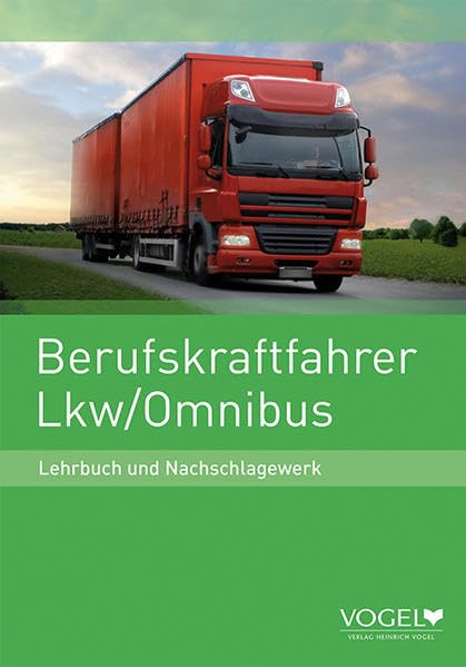 Berufskraftfahrer Lkw/ Omnibus: Lehrbuch und Nachschlagewerk Study Guides