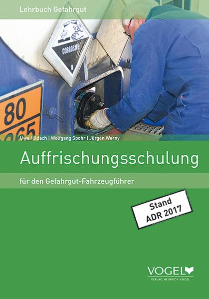Auffrischungsschulung für den Gefahrgut-Fahrzeugführer Study Guides